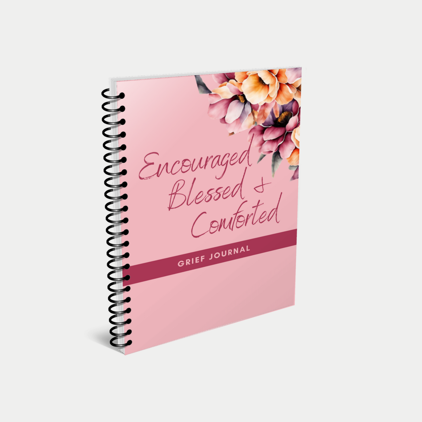 Encouraged, Blessed, & Comforted Grief Journal
