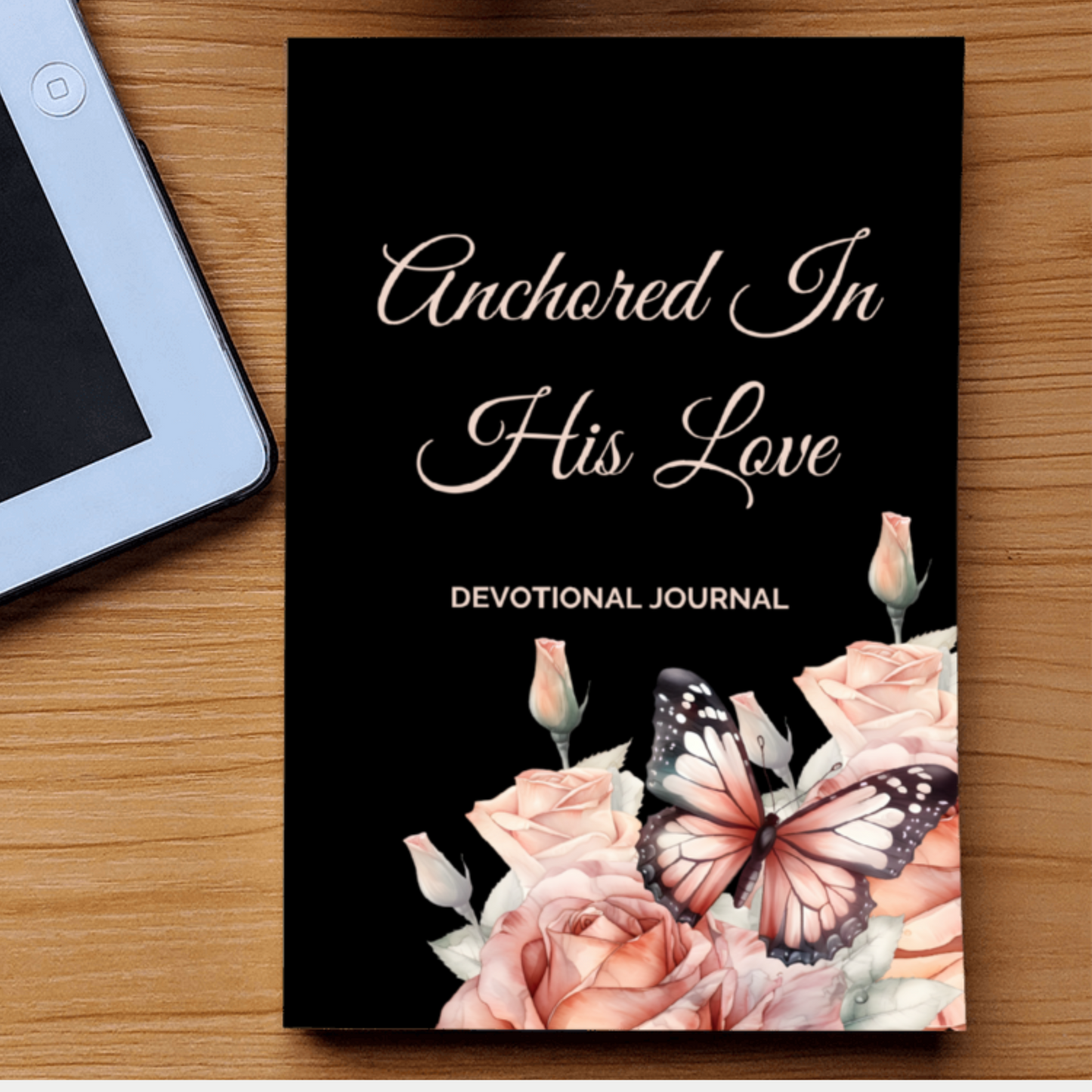 Anchored In His Love Devotional Journal
