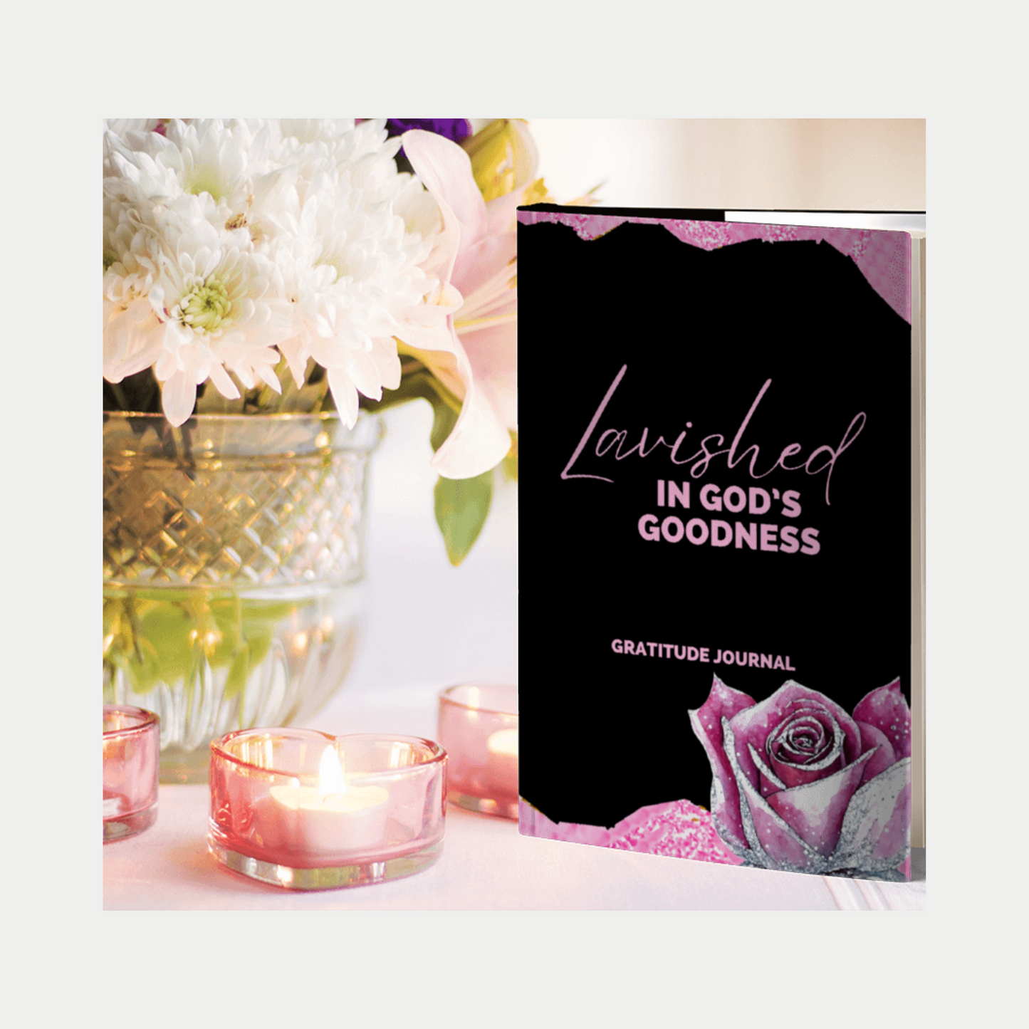 Lavished in God's Goodness Gratitude Journal